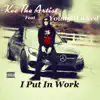 I Put in Work (feat. Young Wicked) - Single album lyrics, reviews, download