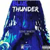 Blue Thunder - Single album lyrics, reviews, download