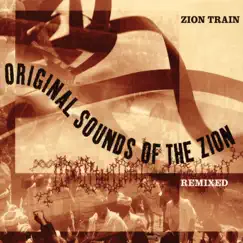 Original Sounds of the Zion Remixed by Zion Train album reviews, ratings, credits
