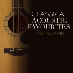 Classical Accoustic Favourites by Simon James album reviews, ratings, credits