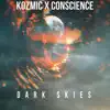 Dark Skies (feat. Cconsciencee) - Single album lyrics, reviews, download