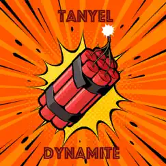 Dynamite - Single by Tanyel album reviews, ratings, credits