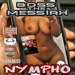 Nympho - Single by Boss the Messiah album reviews, ratings, credits