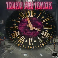 Take Me Back (feat. Baltik, Man Like Joe & Mercutio the Bard) Song Lyrics