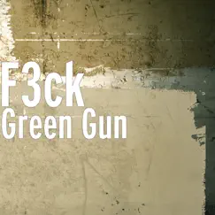 Green Gun Song Lyrics