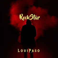 Rockstar - Single by Loui Paso album reviews, ratings, credits