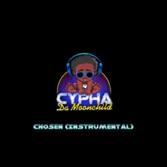 Chosen (Instrumental) - Single by Cypha da Moonchild album reviews, ratings, credits