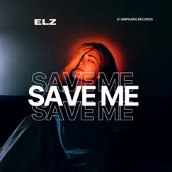 Save Me - Single by Elz album reviews, ratings, credits