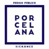 Porcelana album lyrics, reviews, download