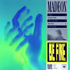 Be Fine - Single by Madeon album reviews, ratings, credits