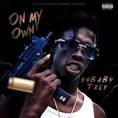 On My Own - Single by 54 Baby Trey album reviews, ratings, credits
