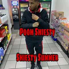 Shiesty Summer - Single by Pooh Shiesty album reviews, ratings, credits