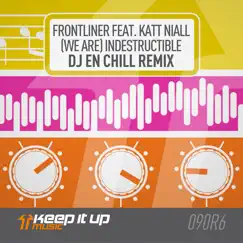 (We Are) Indestructible [feat. Katt Niall] [DJ En Chill Remix] - Single by Frontliner album reviews, ratings, credits
