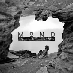 Out of Ashes - Single by Mond album reviews, ratings, credits