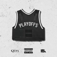 Playoffs (feat. Maxo Kream) - Single by Q Da Fool album reviews, ratings, credits