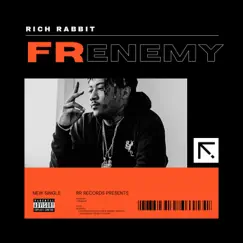 Frenemy - Single by Rich Rabbit album reviews, ratings, credits