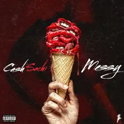 Messy - Single by Cash Sachi album reviews, ratings, credits