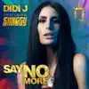 Say No More (Radio Remix) [feat. Shaggy] - Single album lyrics, reviews, download
