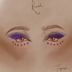 Rush - Single by Taquirah album reviews, ratings, credits