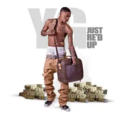 Just Re'd Up by YG album reviews, ratings, credits
