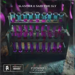 Potions (feat. JT Roach) [Eliminate Remix] - Single by SLANDER & Said The Sky album reviews, ratings, credits