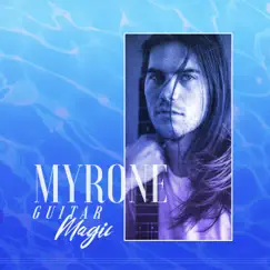 Guitar Magic - Single by Myrone album reviews, ratings, credits