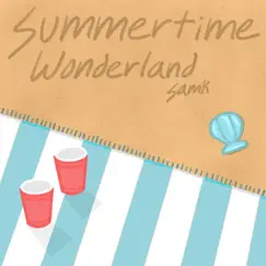 Summertime Wonderland - Single by Samk album reviews, ratings, credits