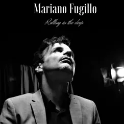 Rolling in the Deep - Single by Mariano fugillo album reviews, ratings, credits