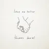 Love Me Better - Single album lyrics, reviews, download