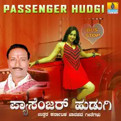 Passenger Hudgi by Basavaraj Narendra, Sujatha Dutt & B.R. Chaya album reviews, ratings, credits