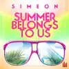 Summer Belongs to Us - Single album lyrics, reviews, download