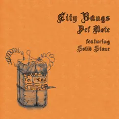 City Bangs (feat. Solid Stone) - Single by Def Note album reviews, ratings, credits