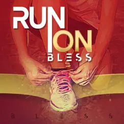 Run On - Single by Bless album reviews, ratings, credits