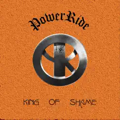 King of Shame - Single by Powerride album reviews, ratings, credits