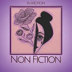 Non Fiction - Single by In Motion album reviews, ratings, credits