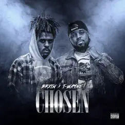Chosen - Single by BRXTN & T-Wayne album reviews, ratings, credits