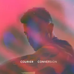 Conversion - Single by Courier album reviews, ratings, credits