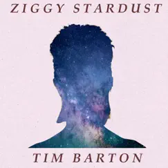 Ziggy Stardust - Single by Tim Barton album reviews, ratings, credits