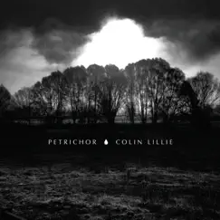 Petrichor - EP by Colin Lillie album reviews, ratings, credits