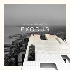 Exodus - Single by Ketch Harbour Wolves album reviews, ratings, credits