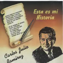 Esta Es Mi Historia by Carlos Julio Ramirez album reviews, ratings, credits