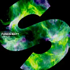 Vapor - Single by Funkin Matt album reviews, ratings, credits