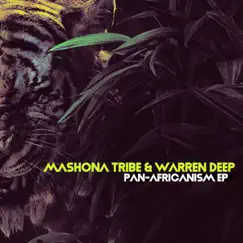 Pan-Africanism EP by Mashona Tribe & Warren Deep album reviews, ratings, credits