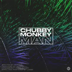 Chubby Monkey Man Song Lyrics