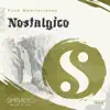 Nostalgico - Single album lyrics, reviews, download