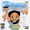 Melanin Quest 6: All the Black Characters Have Electric Powers - EP album lyrics, reviews, download