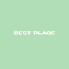 Best Place (feat. Emite) Song Lyrics
