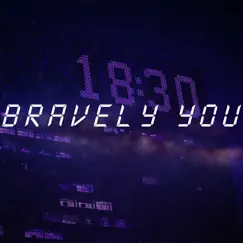 Bravely You (feat. Navarone Boo) Song Lyrics