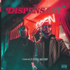 The Dispensary - EP by ST Spittin & Max Perry album reviews, ratings, credits