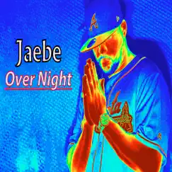 Over Night by Jaebe album reviews, ratings, credits